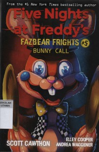 Five Nights at Freddy's Fazbear Frights #5 Bunny Call
