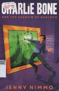 Charlie Bone and the Shadow of Badlock