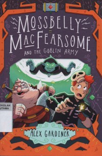Mossbelly Mac Fearsome and the Goblin Army