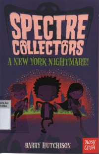 Spectre Collectors : A New York Nightmare!