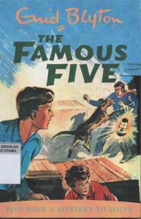 The Famous Five : Five Have a Mystery to Solve