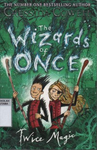 The Wizards of Once : Twice Magic