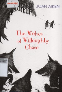 The Wolves of Willoughby Chase