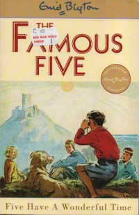 The Famous Five : Five Have A Wonderful Time