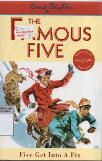 The Famous Five : Five Get Into A Fix